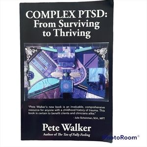 Complex PTSD From Surviving to Thriving